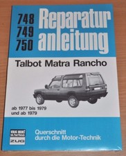 Talbot Matra Rancho ab 1977 Motor Y2 Kupplung Getriebe Reparaturanleitung B748