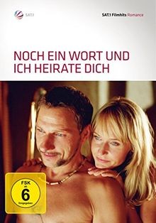 Noch ein wort - ich, heirate