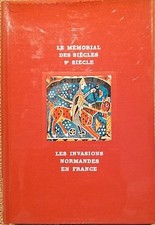 HISTOIRE, Les Invasions Normandes en France, Mémorial des secles - 5781