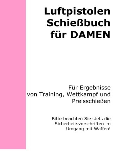 Luftpistolen schießbuch - luftpistolen,