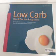 Low Carb - Das 8-Wochen-Programm: Wenig Kohlenhydra... | Buch | Zustand sehr gut