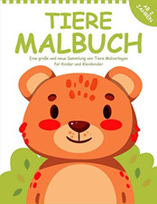 Tiere Malbuch ab 2 Jahren: 55 Malvorlagen Tiere - Malbuch Tiere für Kinder ab 2 