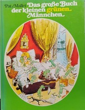 Das große Buch der kleinen grünen Männchen. Mallet, Pat: