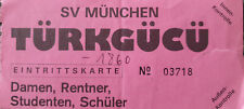 Ticket  SV Türkgücü München - TSV 1860 München   Bayernliga  - aus den 80er/90er