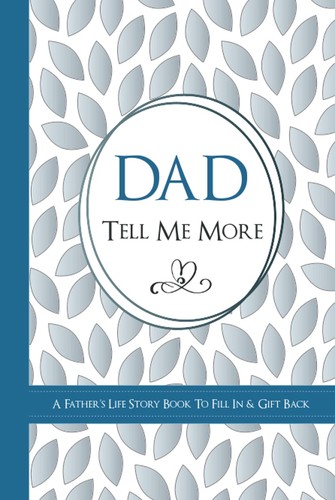 Dad tell more a - more,