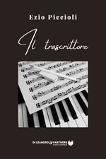 Libri Piccioli Ezio - Il Trascrittore