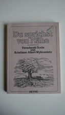 Du sprichst von Nähe -