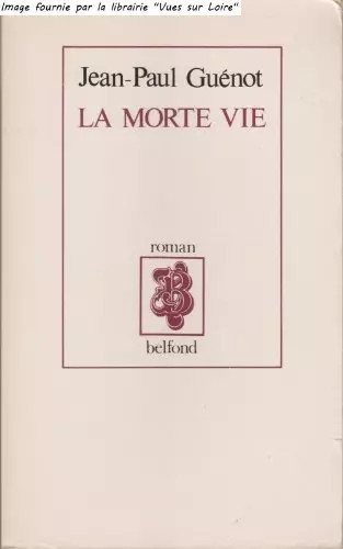 Morte vie guenot j - la,