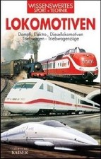 Lokomotiven: Dampf-, Elektro-