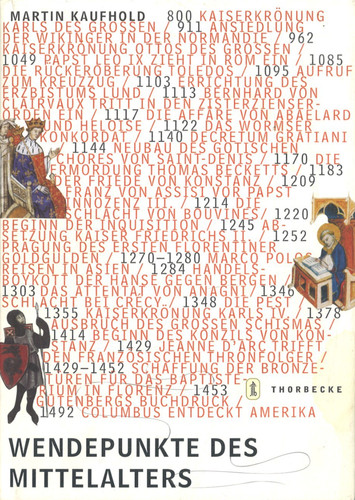 Wendepunkte des mittelalters - wendepunkte,