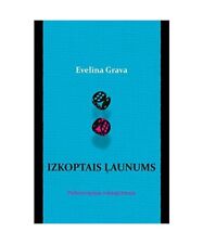 Izkoptais launums: Psihoterapijas rokasgramata, Grava Mrs., Evelina
