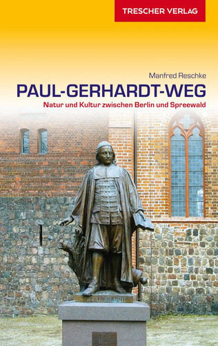 Reiseführer paul gerhardt - reiseführer, paul-gerhardt-weg