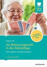 Als Betreuungskraft in der Altenpflege: Sicher agier... | Buch | Zustand wie neu