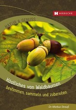 Köstliches von waldbäumen - von,