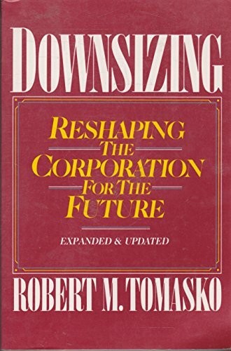 Downsizing reshaping the - downsizing:,