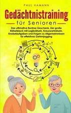 Gedächtnistraining für Senioren: Das ultimative Rentn... | Buch | Zustand sehr gut