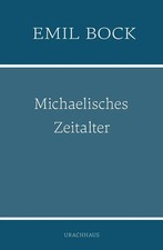 Michaelisches Zeitalter | Emil