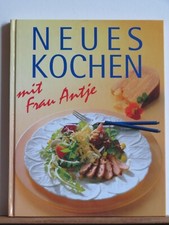 Neues Kochen mit Frau Antje