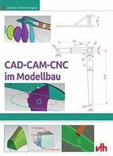 CAD - CAM - CNC im Modellbau von Zimmermann, Jochen | Buch | Zustand gut