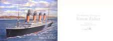 The Maritime Paintings of Simon Fisher by Fisher, Simon