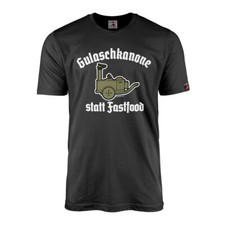 Gulaschkanone statt Fastfood Feldküche NVA Bundeswehr Erbsensuppe T-Shirt#43653