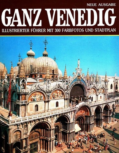 Ganz venedig illustrierter - venedig, :