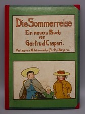 Kinderbuch - Die Sommerreise - Gertrud Caspari - Verlag Löwensohn - 1907