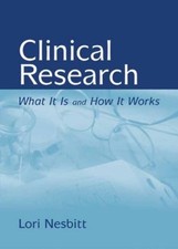 Clinical Research : What It Is