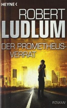 Der prometheus verrat - der, roman