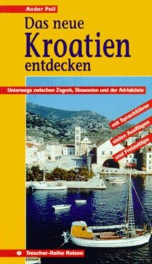 Das neue kroatien entdecken - kroatien,