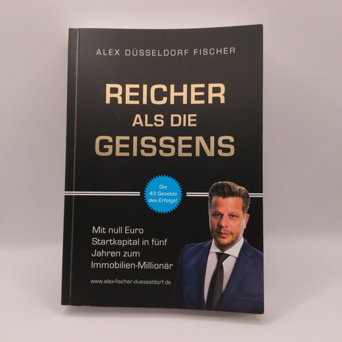 Reicher als die - , geissens