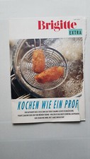 Brigitte Extra Heft 18 / 94 Kochen wie ein Profi