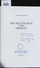 Die Skulpturen und Objekte