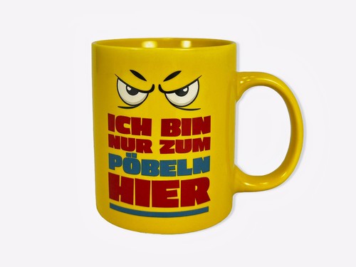 Tasse humor pöbeln - -,