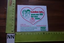 Alter Aufkleber Verkehrssicherheit TÜV Norddeutschland Liebe ist, wenn der TÜV