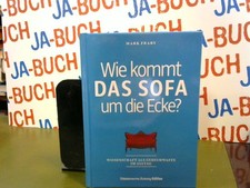 Wie kommt das Sofa um die Ecke? Wissenschaft als Geheimwaffe im Alltag. Frary, M