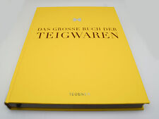 Das große Buch der Teigwaren (Teubner Edition)  1. Auflage 2011