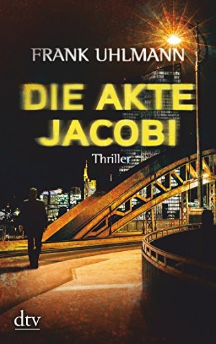 Die akte jacobi - jacobi,frank, uhlmann