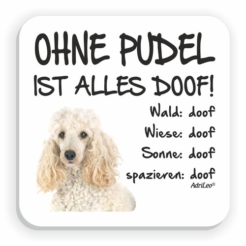 Kühlschrankmagnet ohne pudel - "ohne,