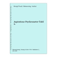Aspirations-Psychrometer-Tafeln. Königl-Preuß. Meteorolog. Institut (Hg.):