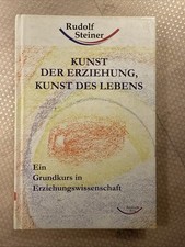 Rudolf Steiner / Kunst Der Erziehung, Kunst Des Lebens