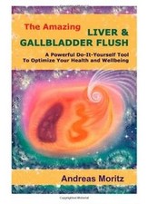 The Amazing Liver  Gallbladder Flush von Andreas Moritz | Buch | Zustand gut