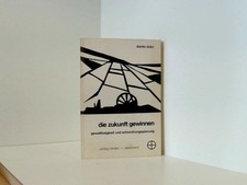 Die Zukunft gewinnen: Gewaltlosigkeit und Entwicklungsplanung Gewaltlosigkeit u.