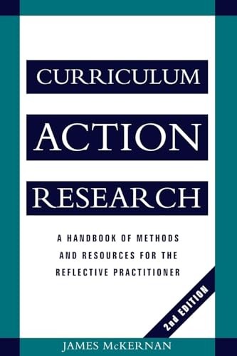 Curriculum action research - curriculum, a