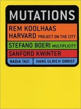 Mutations von Koolhaas, Rem
