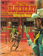 Leutnant Blueberry Nr.2 / 1989 Aufruhr im Westen / J.-M. Charlier & Jean Giraud