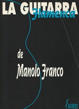 La Guitarra Flamenca de Manolo Franco - Flamenco, Gitarren-Noten - Notenheft