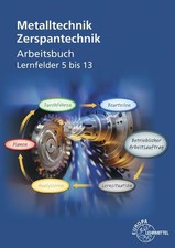 Arbeitsbuch Zerspantechnik: Metalltechnik. Aufgabenbuch für den berufsbezogenen 