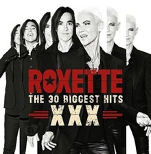 Roxette The 30 Biggest Hits