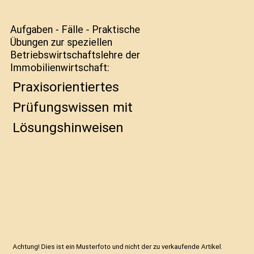 Aufgaben fälle praktische - -,